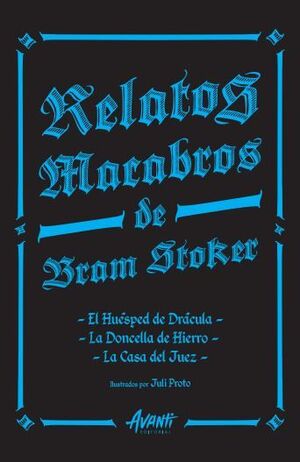 RELATOS MACABROS DE BRAM STOKER ILUSTRADOS POR PROTO