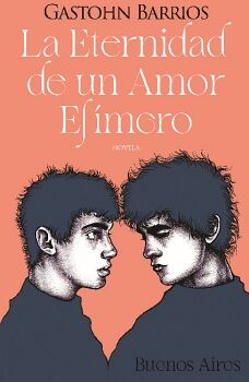 LA ETERNIDAD DE UN AMOR EF�MERO (BUENOS AIRES)