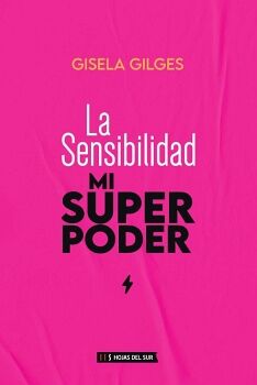 LA SENSIBILIDAD, MI SUPERPODER