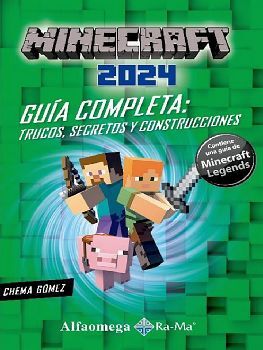 MINECRAFT 2024 -GUA COMPLETA: TRUCOS, SECRETOS Y CONSTRUCC