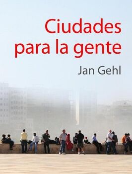 CIUDADES PARA LA GENTE