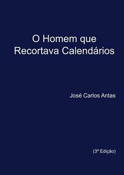 O HOMEM QUE RECORTAVA CALENDRIOS
