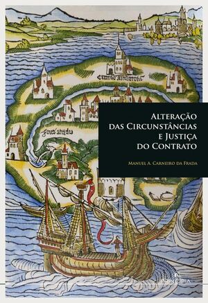 ALTERA��O DAS CIRCUNST�NCIAS E JUSTI�A DO CONTRATO