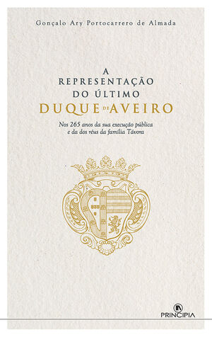A REPRESENTA��O DO �LTIMO DUQUE DE AVEIRO