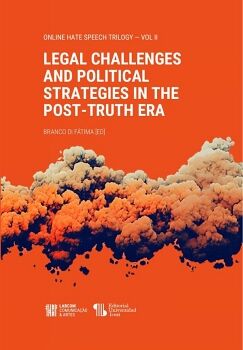 LEGAL CHALLENGES AND POLITICAL STRATEGIES IN THE POST-TRUTH ERA