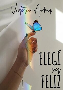 ELEG� SER FELIZ