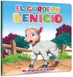 CORDERO BENICIO, EL (MIS AMIGUITOS DE LA GRANJA)