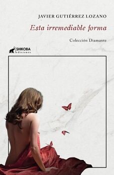 ESTA IRREMEDIABLE FORMA