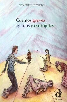 CUENTOS GRAVES, AGUDOS Y ESDR�JULOS