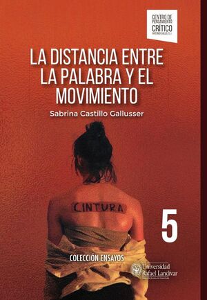 LA DISTANCIA ENTRE LA PALABRA Y EL MOVIMIENTO