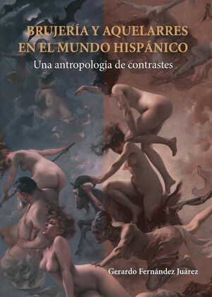 BRUJER�A Y AQUELARRES EN EL MUNDO HISP�NICO