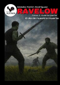 RAVELOW (TOMO 1. CUARTA PARTE) - EL D�A DE NUESTRA MUERTE