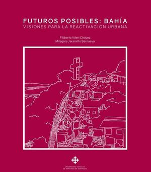 FUTUROS POSIBLES: BAHA
