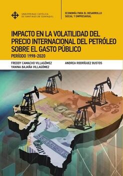 IMPACTO DE LA VOLATILIDAD DEL PRECIO INTERNACIONAL DEL PETRLEO SOBRE EL GASTO PBLICO EN ECUADOR