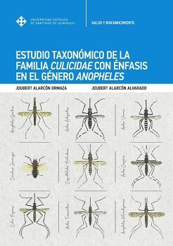 ESTUDIO TAXON�MICO DE LA FAMILIA CULICIDAE CON �NFASIS EN EL G�NERO ANOPHELES
