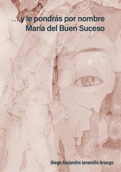 Y LE PONDRS POR NOMBRE MARA DEL BUEN SUCESO