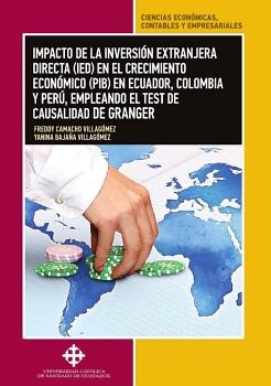 IMPACTO DE LA INVERSIN EXTRANJERA DIRECTA EN EL CRECIMIENTO ECONMICO EN ECUADOR, COLOMBIA Y PER, EMPLEANDO EL TEST DE