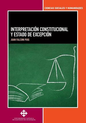 INTERPRETACI�N CONSTITUCIONAL Y ESTADO DE EXCEPCI�N