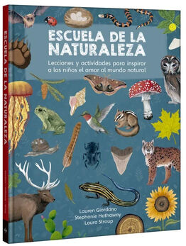 ESCUELA DE LA NATURALEZA -LECCIONES Y ACTIVIDADES PARA INSPIRAR-