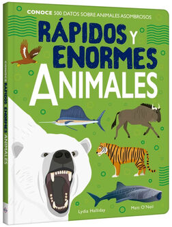 CONOCE RPIDOS Y ENORMES ANIMALES -500 DATOS SOBRE ANIMALES-