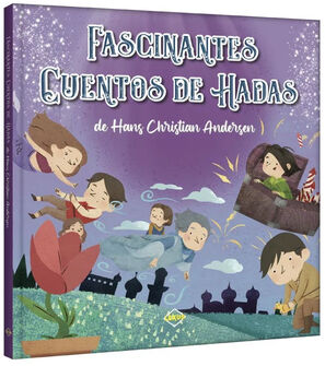 FASCINANTES CUENTOS DE HADAS DE HANS CHRISTIAN ANDERSEN (EMP.)