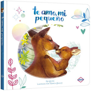 TE AMO, MI PEQUE�O