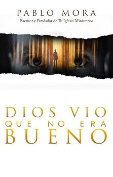DIOS VIO QUE NO ERA BUENO