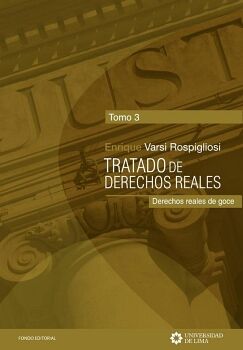 TRATADO DE DERECHOS REALES. TOMO 3.