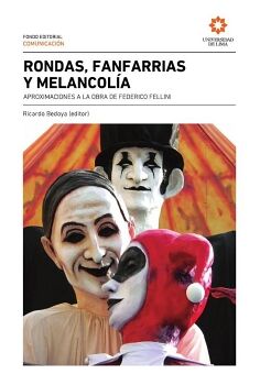 RONDAS, FANFARRIAS Y MELANCOL�A