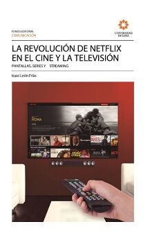 LA  REVOLUCIN DE NETFLIX EN EL CINE Y LA TELEVISIN
