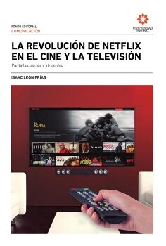LA REVOLUCI�N DE NETFLIX EN EL CINE Y LA TELEVISI�N
