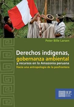 DERECHOS INDGENAS, GOBERNANZA AMBIENTAL Y RECURSOS EN LA AMAZONA PERUANA: