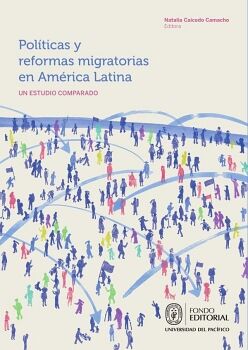 POL�TICAS Y REFORMAS MIGRATORIAS EN AM�RICA LATINA