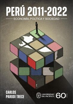 PER� 2011-2022: ECONOM�A, POL�TICA Y SOCIEDAD