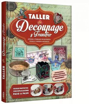 TALLER DE DECOUPAGE Y TRANSFER            (EMPASTADO)