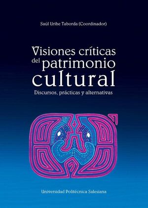 VISIONES CR�TICAS DEL PATRIMONIO CULTURAL
