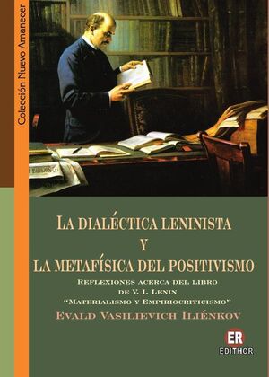 LA DIALCTICA LENINISTA Y LA METAFSICA DEL POSITIVISMO