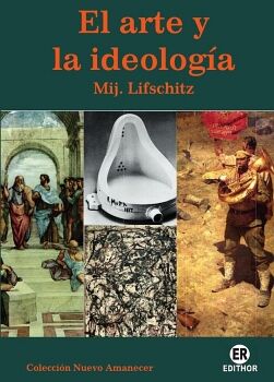 EL ARTE Y LA IDEOLOG�A