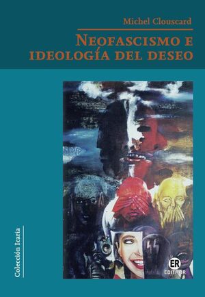 NEOFASCISMO E IDEOLOG�A DEL DESEO
