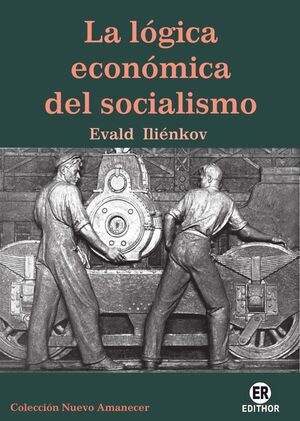 LA LGICA ECONMICA DEL SOCIALISMO