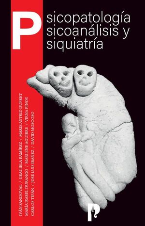 PSICOPATOLOGA, PSICOANLISIS Y PSIQUIATRA