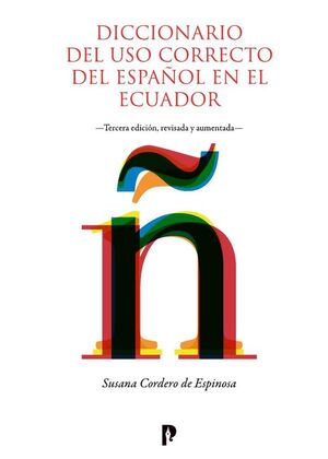 DICCIONARIO DEL USO CORRECTO DEL ESPAOL EN ECUADOR