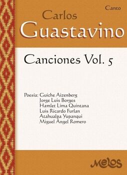 MEL5013 - CARLOS GUASTAVINO - CANCIONES VOL. 5