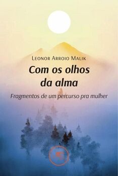COM OS OLHOS DA ALMA