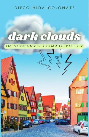 DARK CLOUDS IN GERMANYS CLIMATE POLICY