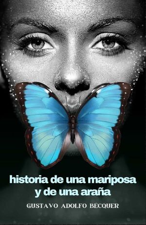 HISTORIA DE UNA MARIPOSA Y DE UNA ARAA