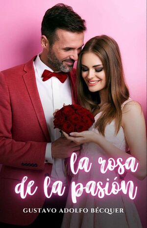 LA ROSA DE LA PASIN