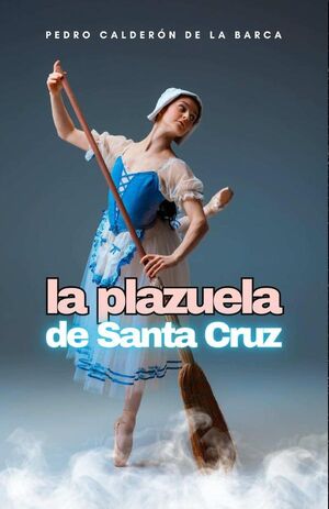 LA PLAZUELA DE SANTA CRUZ