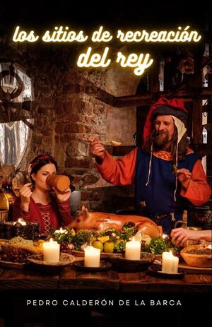 LOS SITIOS DE RECREACIN DEL REY