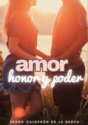 AMOR, HONOR Y PODER